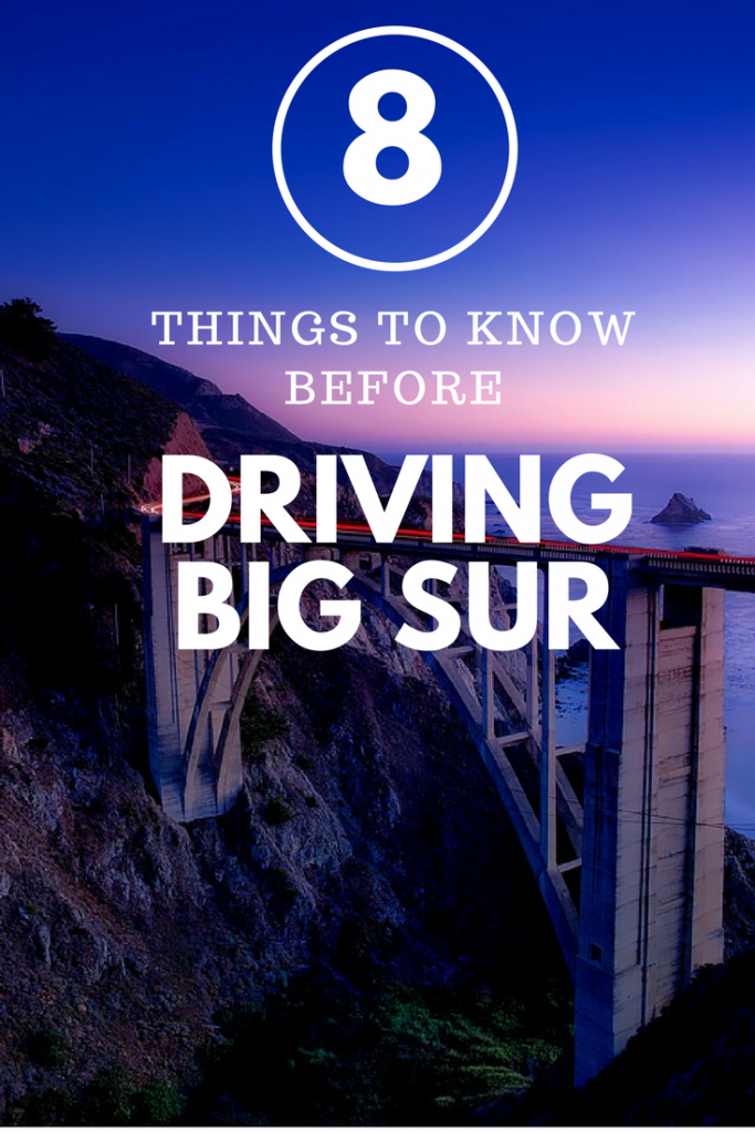 Big Sur driving tips - what to know about a Big Sur Road Trip