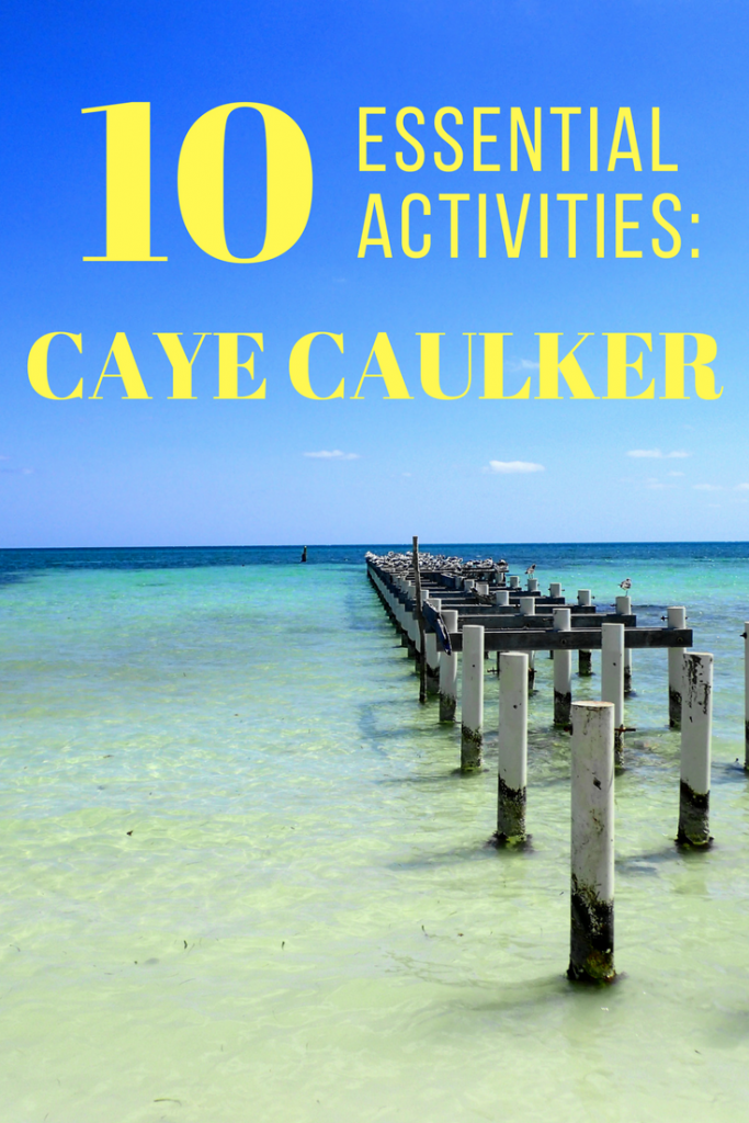 Things to do in Caye Caulker, Belize - discover top things to do on the island!