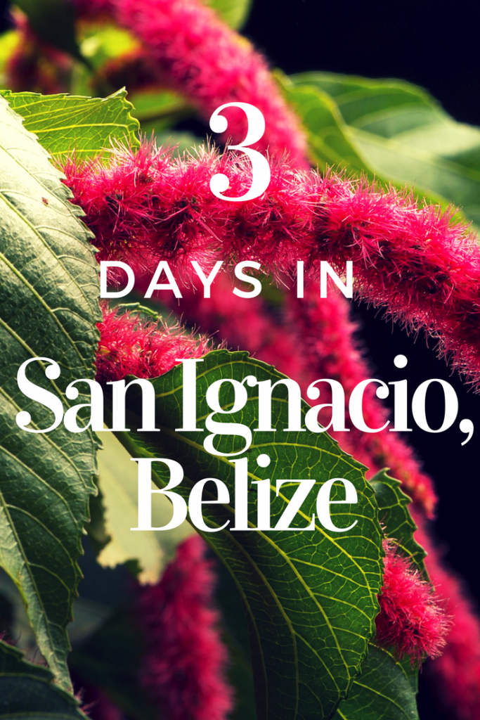 Discover top things to do in San Ignacio, Belize and your perfect 3 day itinerary!