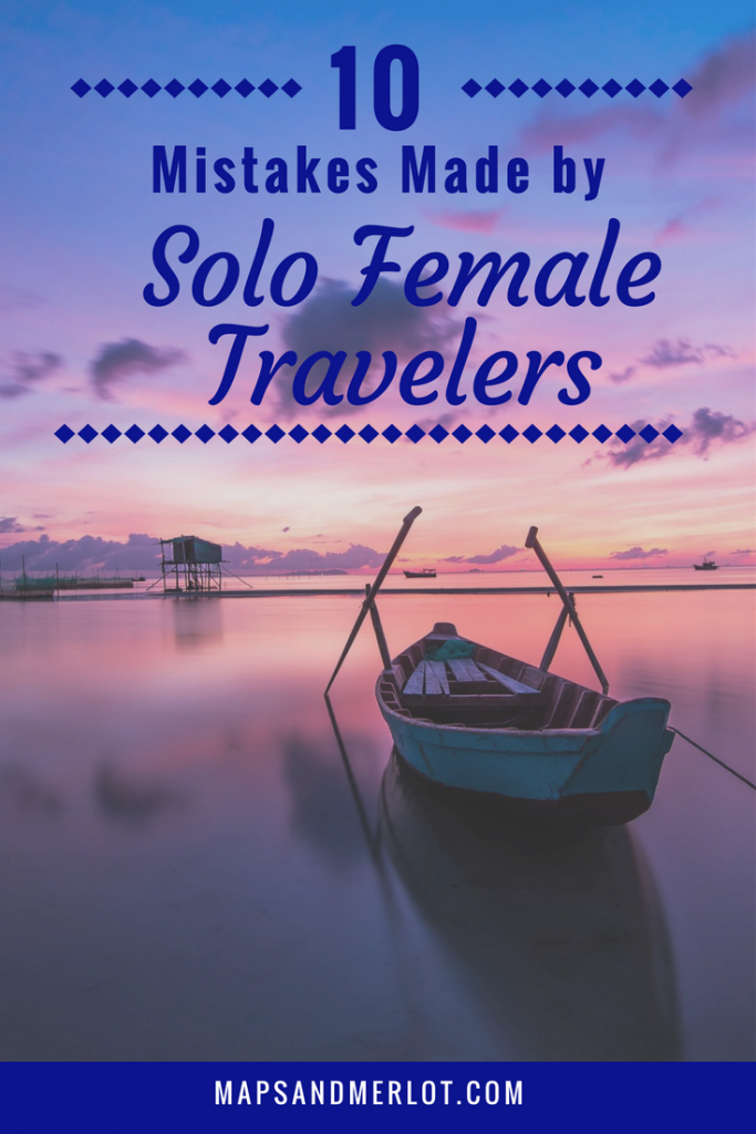 solo female travel mistakes; travel mistakes to avoid; solo female travel tips; solo travel tips; female solo travel; female solo travel Europe