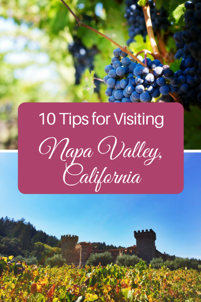 Napa Valley first time visitors; what to know before going to Napa Valley; Napa Valley tips; major wineries in Napa Valley; tips for visiting Napa Valley