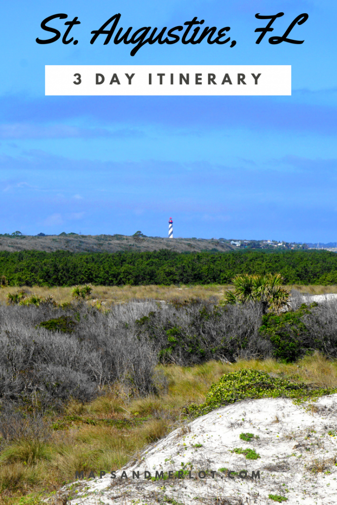 best things to do in St. Augustine, Florida; a weekend in St. Augustine; 3 days in St. Augustine itinerary; St. Augustine attractions