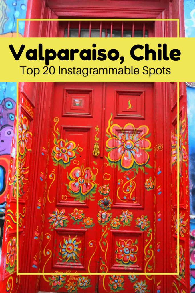 best photos in Valparaiso, Chile; why to visit Valparaiso, Chile; photo spots in Valparaiso, Chile; where to take pictures in Valparaiso, Chile; street art in Valparaiso, Chile; Instagrammable spots in Valparaiso, Chile